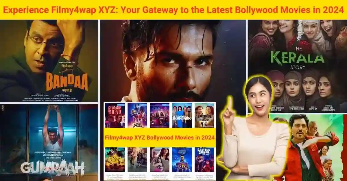 Experience Filmy4wap XYZ Your Gateway to the Latest Bollywood Movies in 2024