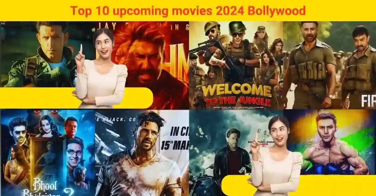 Top 10 upcoming movies Bollywood 2024